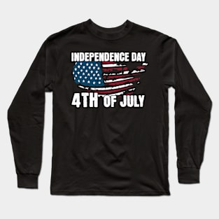 Independence Day Long Sleeve T-Shirt